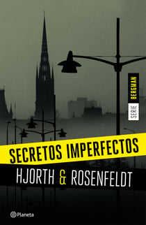 Secretos imperfectos (Serie Bergman 1) - Un nuevo caso para el psicólogo criminal más famoso de Suecia