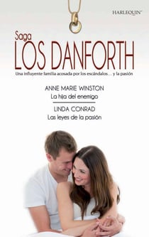 La hija del enemigo - Las leyes de la pasión - Los Danforth