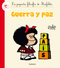 Guerra y paz (La pequeña filosofía de Mafalda)