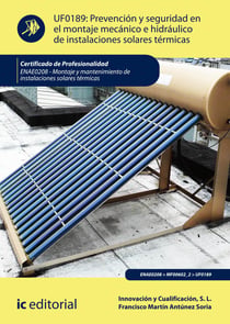 Prevención y seguridad en el montaje mecánico e hidráulico de instalaciones solares térmicas. ENAE0208