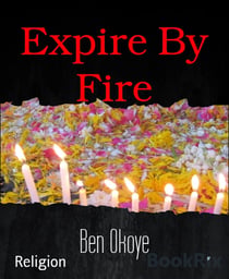 Expire By Fire