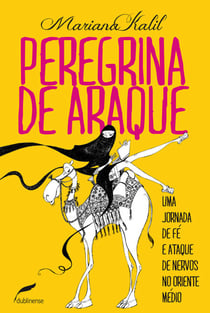 Peregrina de araque - Uma jornada de fé e ataque de nervos no Oriente Médio