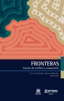 Fronteras - Fuentes de conflicto y cooperación