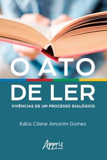 O Ato de Ler: Vivências de um Processo Dialógico