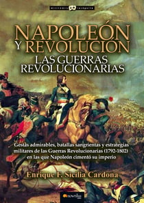 Napoleón y Revolución - Las Guerras revolucionarias