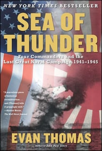Sea of Thunder - Four Commanders and the Last Great Naval Campaign 1941-1945