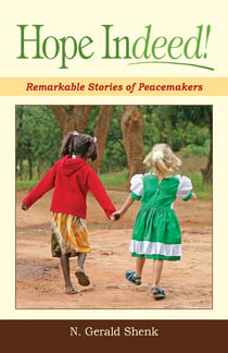 Hope Indeed - Remarkable Stories Of Peacemakers