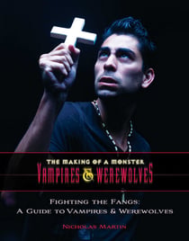 Fighting the Fangs - A Guide to Vampires and Werewolves
