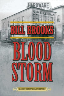 Blood Storm - A John Henry Cole Western