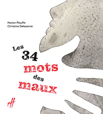 Les 34 mots des maux