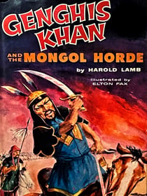 Genghis Khan and the Mongol Horde