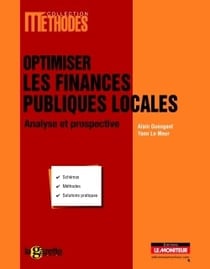 Optimiser les finances publiques locales - analyse et prospective