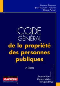 Code général de la propriété des personnes publiques (3e édition)