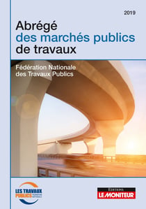 Abrégé des marchés publics de travaux (édition 2019)
