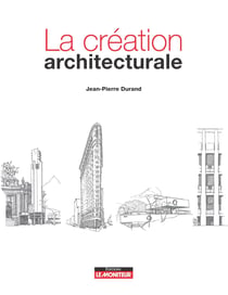 Les chemins de la création architecturale