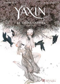 Yaxin Tome 1 - le faune Gabriel
