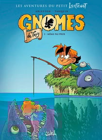Gnomes de Troy Tome 3 : même pas peur