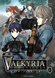 Valkyria chronicles - wish your smile Tome 1