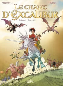 Le chant d'Excalibur - intégrale Tome 1 - Tome 1 à Tome 3