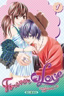 Forever my love Tome 1