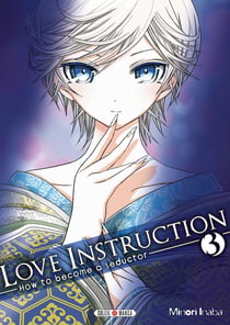 Love instruction - how to become a seductor Tome 3