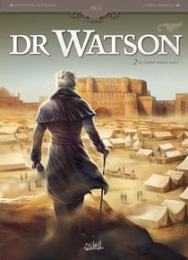 Dr Watson Tome 2 : le grand hiatus Tome 2