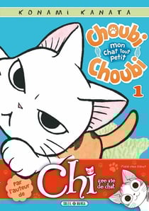 Choubi-Choubi - mon chat tout petit Tome 1