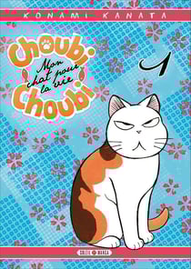 Choubi-Choubi - mon chat pour la vie Tome 1