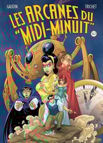 Les arcanes du "midi-minuit" : Intégrale vol.3 : Tomes 9 à 12