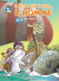 Il était une fois... l'homme Tome 3 : les vikings