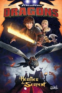 Dragons : l'héritier du serpent