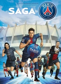 Paris Saint-Germain Academy - la BD officielle : la saga du PSG