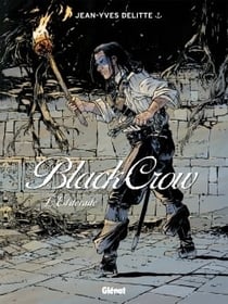 Black Crow Tome 6 - l'Eldorado