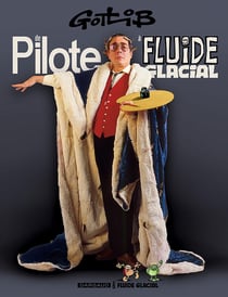 Pilote fluide glacial special gotlib