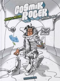Cosmik Roger - intégrale Tome 2