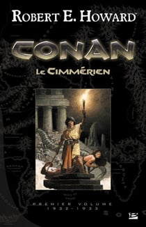 Conan : Intégrale vol.1 : 1932-1933 - Conan le Cimmérien