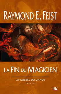 La guerre du chaos Tome 3 : la fin du magicien