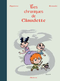 Les chroniques de Claudette : Intégrale Tomes 1 à 3