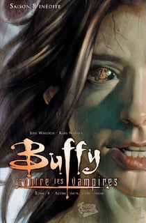 Buffy contre les vampires - saison 8 Tome 4 : autre temps, autre tueuse