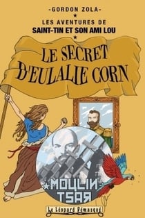 Les aventures de Saint-Tin et son ami Lou Tome 9 : le secret d'Eulalie Corn