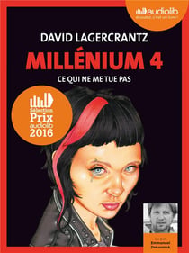 Millénium Tome 4 : ce qui ne me tue pas