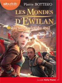 Les mondes d'Ewilan Tome 3 : les tentacules du mal