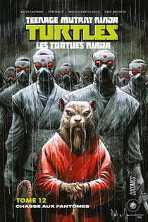 Les Tortues Ninja - TMNT Tome 12 : chasse aux fantômes
