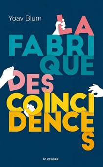 La fabrique des coincidences