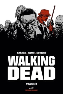 Walking Dead : Intégrale vol.8 : Tomes 15 et 16