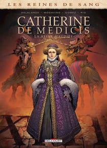 Les reines de sang - Catherine de Médicis, la reine maudite Tome 2