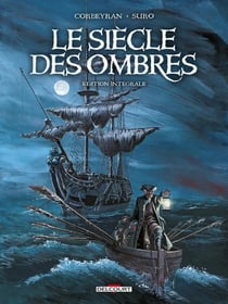 Le siècle des ombres : Intégrale Tomes 1 à 6