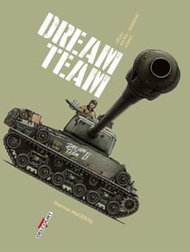 Machines de guerre Tome 3 : dream team