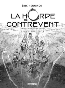 La Horde du Contrevent Tome 2 : l'escadre frêle