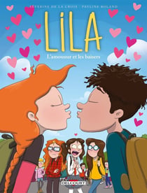 Lila Tome 4 : l'amouuur et les baisers
